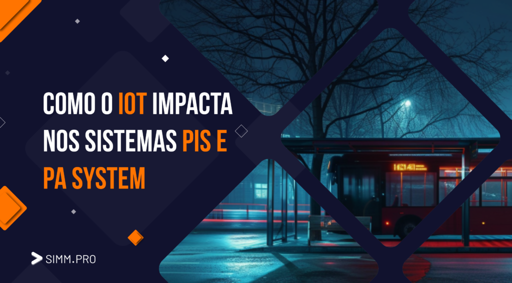 Como o IoT Impacta nos Sistemas PIS e PA System